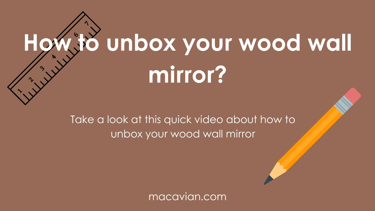 Load video: how to unbox a wall mirror